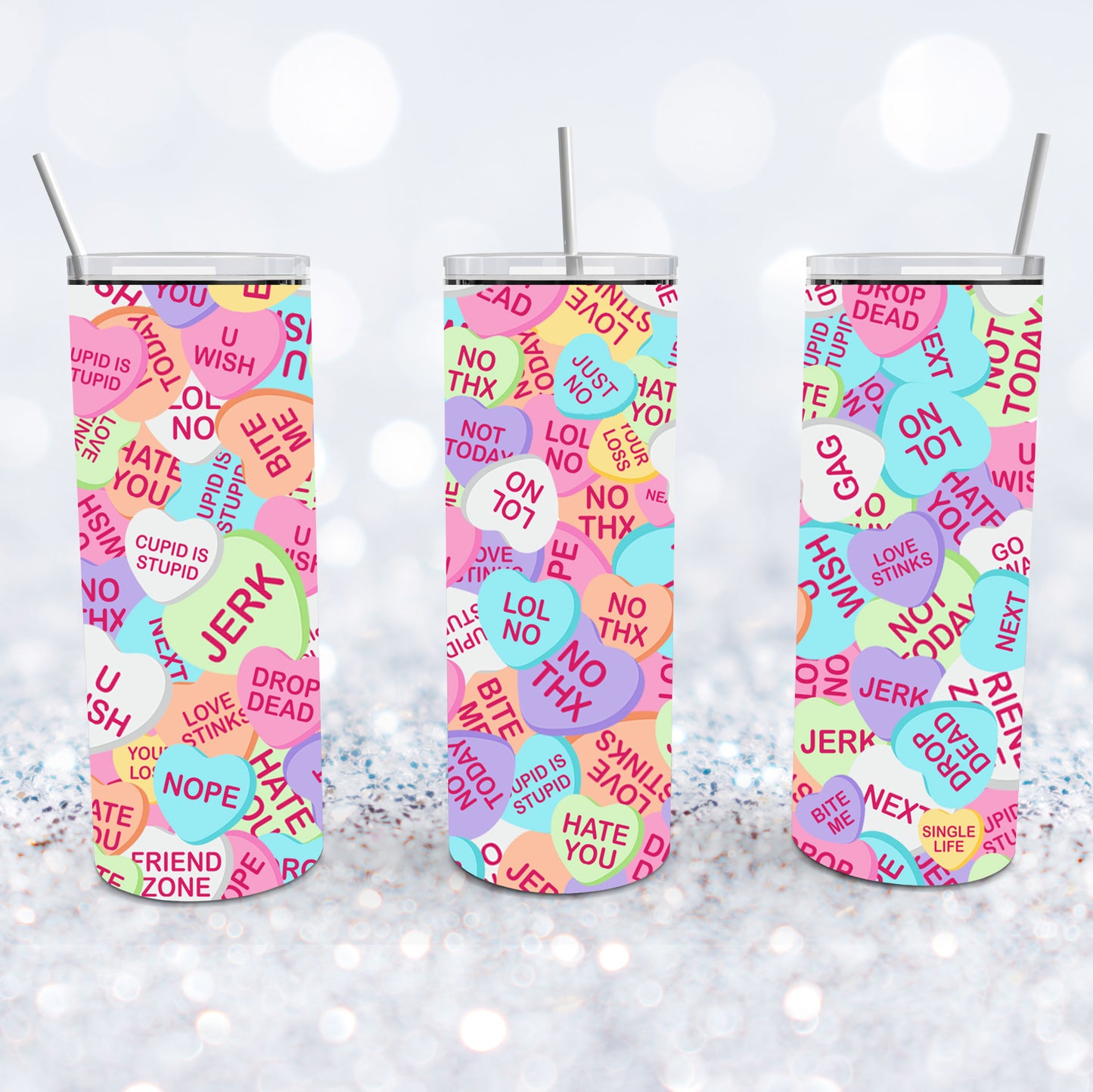 Anti-Valentine Candy Hearts Tumbler