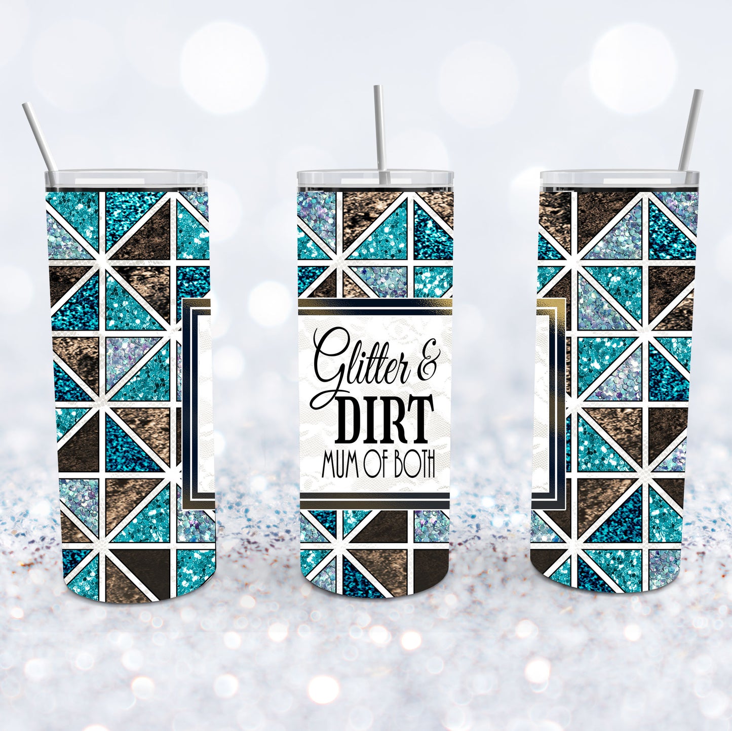 Glitter And Dirt Mom Of Both Tumbler