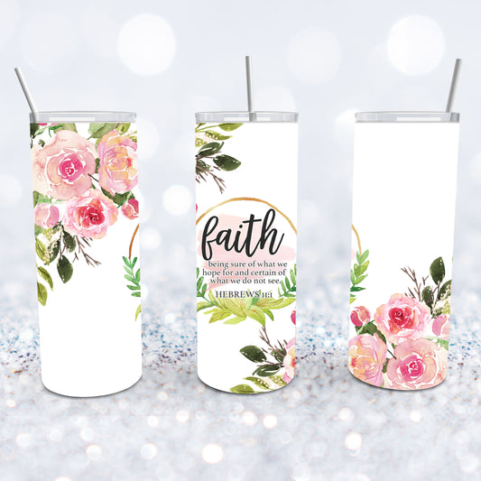 Faith Hebrews 11:1 Tumbler