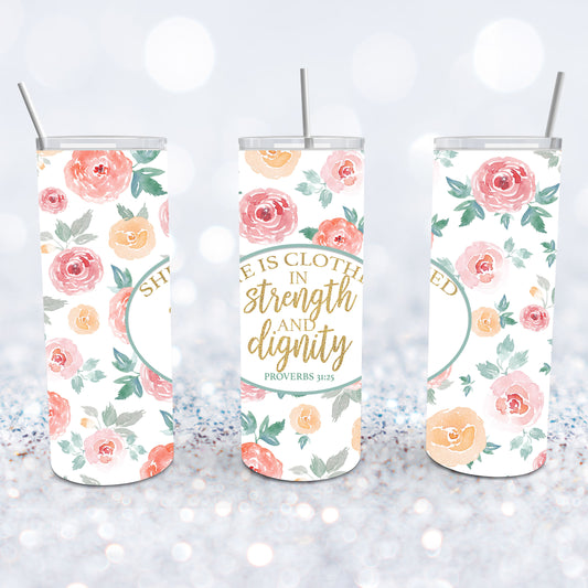 Strength & Dignity Tumbler