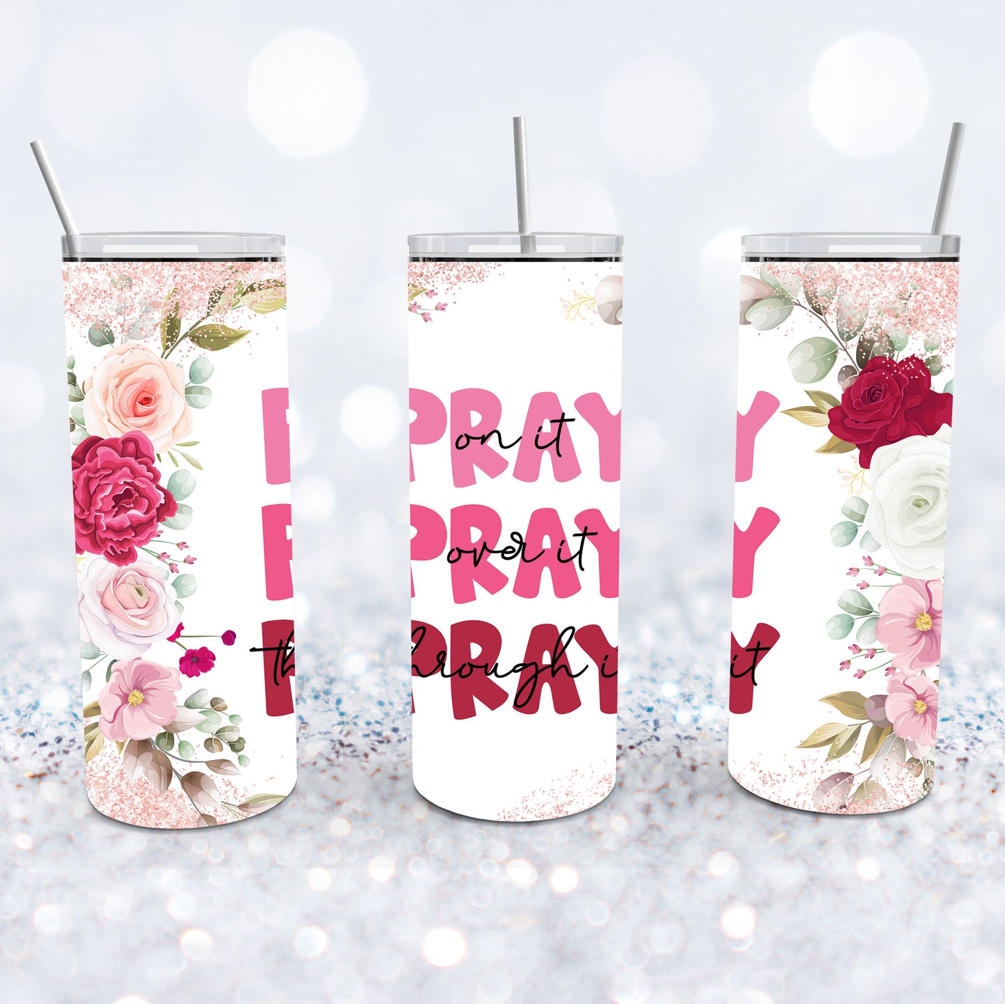 Pray On It Tumbler