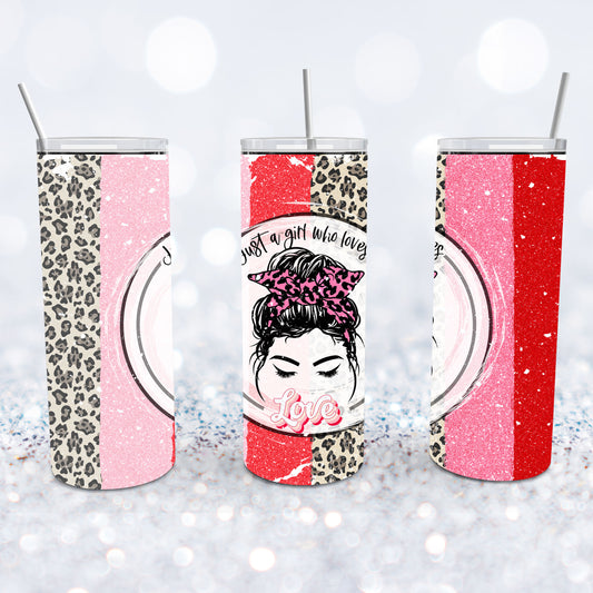 Just A Girl Who Loves Love Tumbler