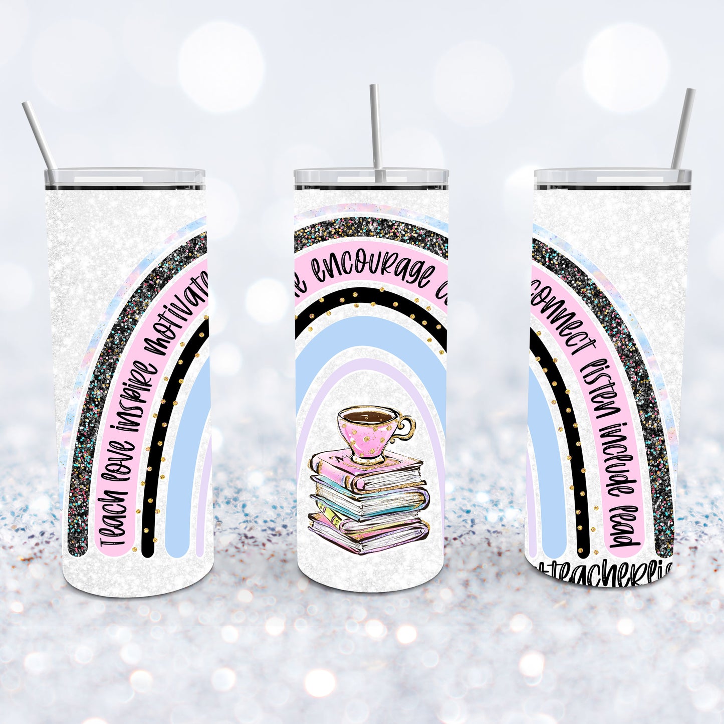 Rainbow, Teacher's Life - Teach Love Tumbler